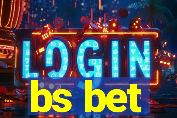bs bet